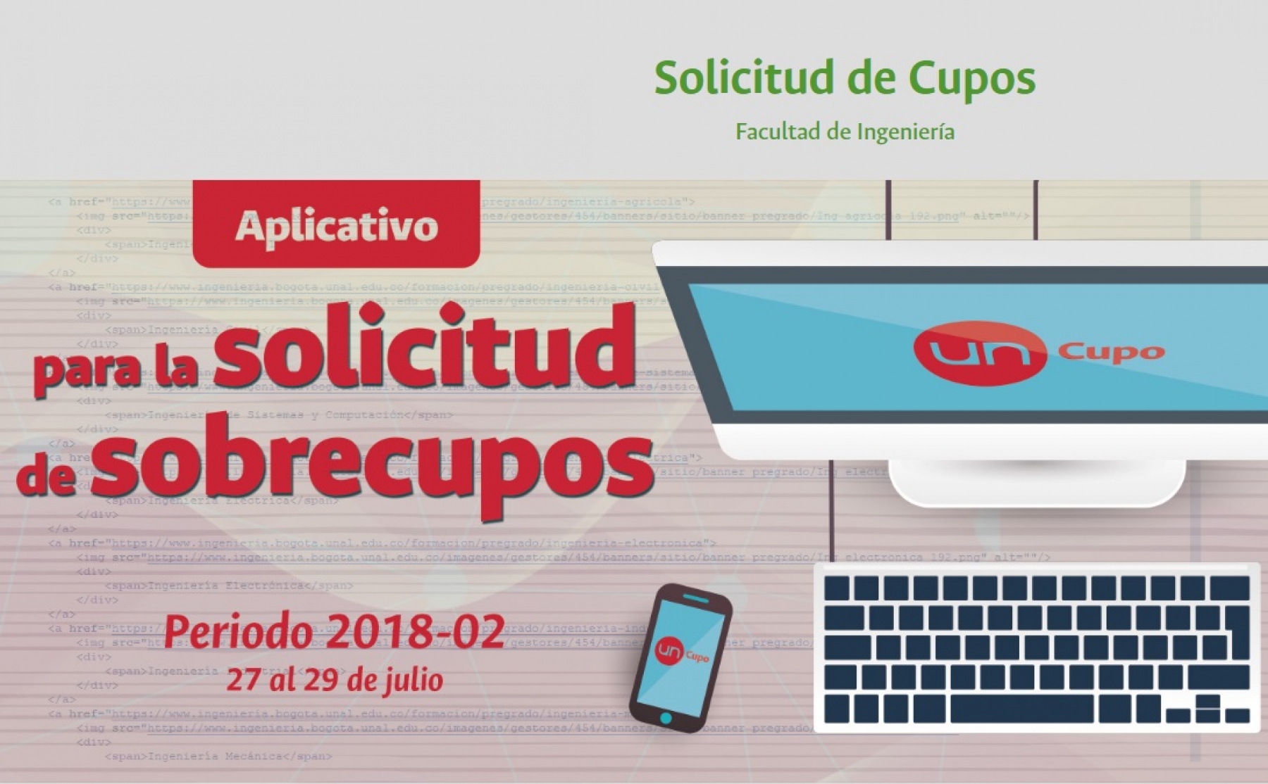 Aplicacativo de solicitudes de cupos 2018-02 para estudiantes de la Facultad de Ingeniería entrará en servicio el 27 de Julio